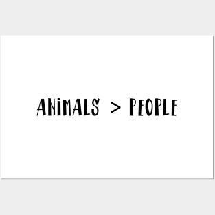 Animals Are Better Than People Posters and Art